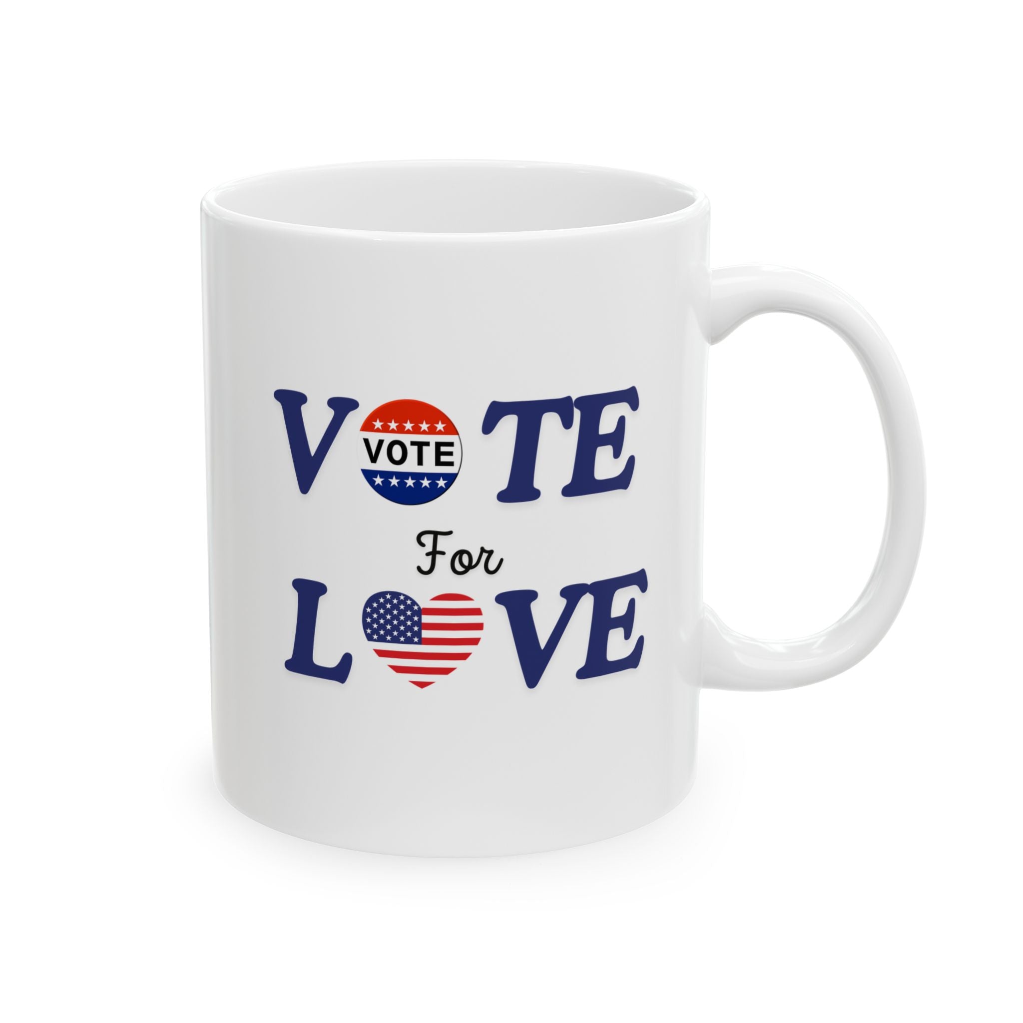 Vote for love Ceramic Mug, (11oz, 15oz)