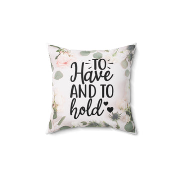 To Have and to Hold Cushion