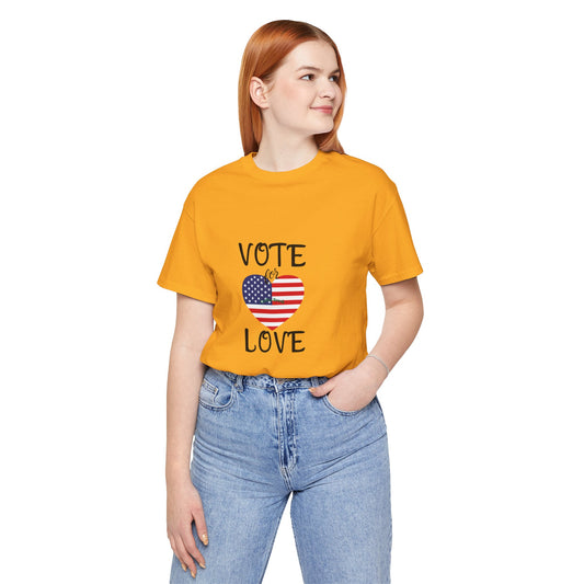 Vote for Love Unisex Jersey Short Sleeve Tee